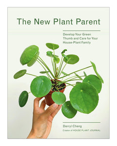"The New Plant Parent"  Book by Darryl Cheng