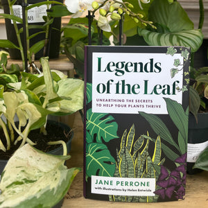 Legends of the Leaf by Jane Perrone - Root Houseplants